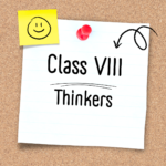 Class VIII Thinkers